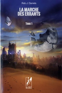 La marche des errants Tome 1