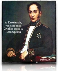 Est-il légal de télécharger des livres sur Google Su Excelencia, y la lucha de los Criollos contra la Reconquista