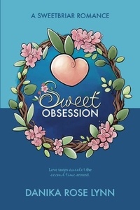 Sweet Obsession - Sweetbriar Romance, #2