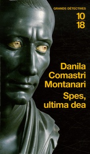 Danila Comastri Montanari - Spes, ultima dea.