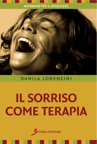 Danila Lorenzini - Il sorriso come terapia.