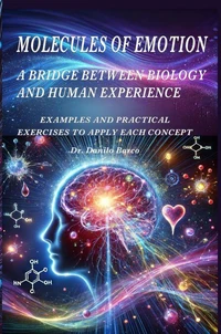 Molecules of Emotion A Bridge Between Biology and Human Experience