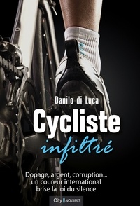 Danilo Di Lucca - Cycliste infiltré.