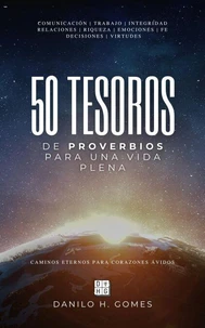 50 tesoros de Proverbios para una vida plena: Caminos eternos para corazones ávidos | 1ª ed.