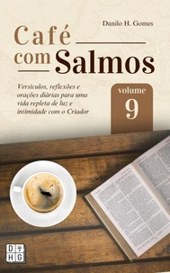 Café Com Salmos: Volume 9 | 2ª ed.