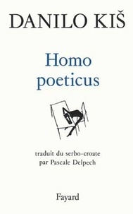 Danilo Kis - Homo poeticus.