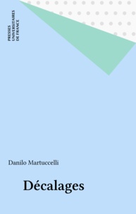 Danilo Martuccelli - Décalages.