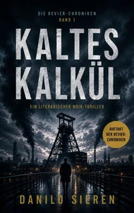 KALTES KALKÜL Revier-Chroniken | Band 1