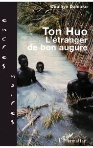 Ton Huo. L'Etranger De Bon Augure