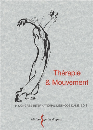 Danis Bois - Thérapie & mouvement.