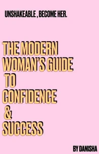 The modern women's guide to confidence