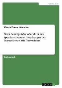 Dank dem Spender oder dank des Spenders? Kasusschwankungen bei Präpositionen mit Dativrektion.