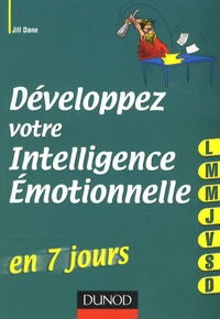 Développez votre intelligence émotionnelle en 7 jours