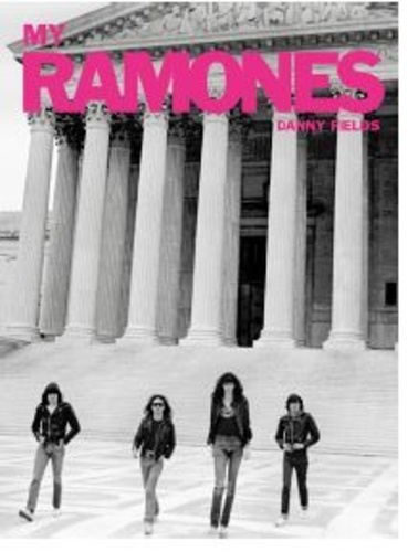 Danny Fields - My Ramones.