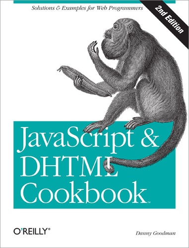 Danny Goodman - JavaScript & DHTML Cookbook.