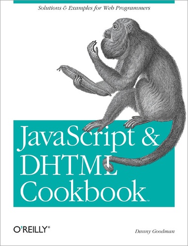 Danny Goodman - JavaScript & DHTML Cookbook.