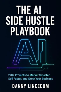 The AI Side Hustle Playbook