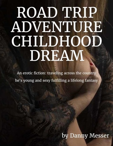  Danny Messer - Road Trip Adventure Childhood Dream.