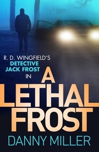 Danny Miller - A Lethal Frost - DI Jack Frost series 5.