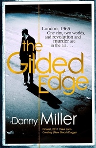 Danny Miller - The Gilded Edge.