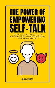  Danny Nandy - The Power of Empowering Self Talk.