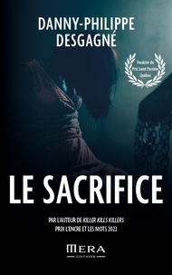 Danny-Philippe Desgagné - Le sacrifice.