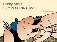 Danny Steve - 10 Minutes de Sumo.