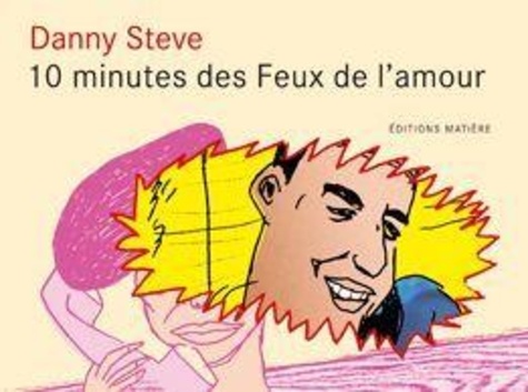 Danny Steve - 10 minutes des Feux de l'Amour.