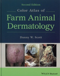 Danny W. Scott - Color Atlas of Farm Animal Dermatology.