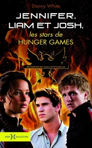 Jennifer, Liam et Josh,  les stars de Hunger Games