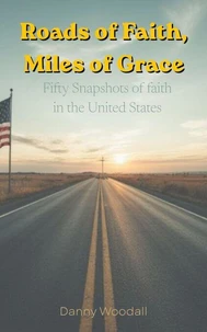 Roads of Faith, Miles of Grace