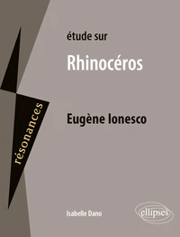 Etude sur Rhinocéros, Eugène Ionesco
