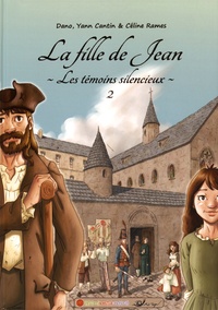  Dano et Yann Cantin - Les témoins silencieux Tome 2 : La fille de Jean.