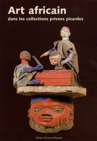Art africain dans les collections privées picardes