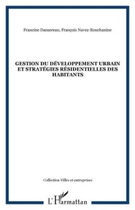 Gestion du développement urbain et stratégies résidentielles des habitants