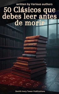 50 Clásicos que debes leer antes de morir