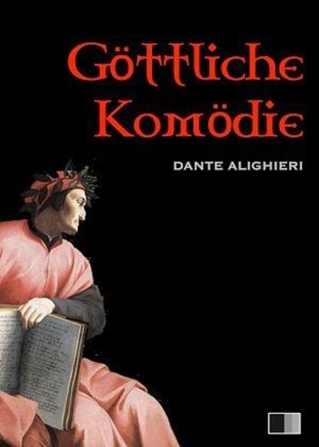 Dante Alighieri - Göttliche Komödie.