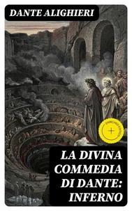 La Divina Commedia di Dante: Inferno