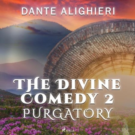 Dante Alighieri et Charles Eliot Norton - The Divine Comedy 2: Purgatory.