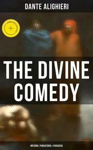 The Divine Comedy: Inferno, Purgatorio &amp; Paradiso