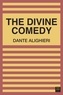Dante Alighieri - The Divine Comedy.