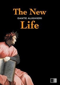 Dante Alighieri - The New Life.