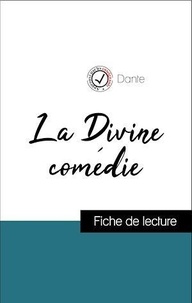  Dante - Analyse de l'œuvre : L'Enfer dans La Divine comédie (résumé et fiche de lecture plébiscités par les enseignants sur fichedelecture.fr).
