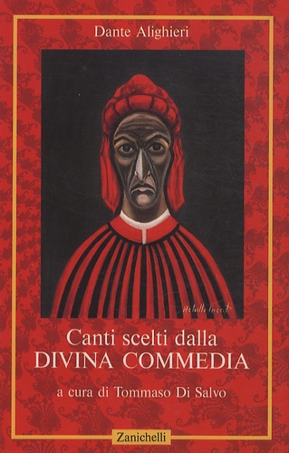  Dante - Canti scelti della Divina Commedia - A cura di Tommaso Di Salvo.