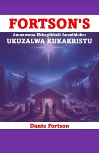 Fortson's Amazwana Ebhayibheli Anezihloko: Ukuzalwa Kukakristu