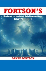 Fortson's Hoofstuk Vir Hoofstuk Bybelkommentare: Matteus 1