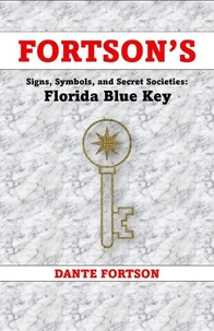 Fortson's Signs, Symbols, and Secret Societies: Florida Blue Key