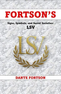 Fortson's Signs, Symbols, and Secret Societies: LSV