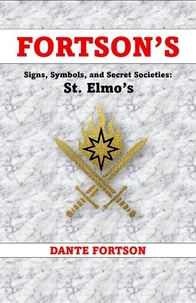 Fortson's Signs, Symbols, and Secret Societies: St. Elmo’s