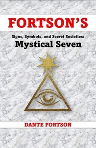 Fortson's Signs, Symbols, and Secret Societies: The Mystical Seven